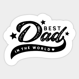 Best dad in the world Retro Gift for Father’s day, Birthday, Thanksgiving, Christmas, New Year Sticker